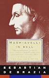 Degrazia, Sebastian: Machiavelli in Hell Degrazia, Sebastian: Machiavelli in Hell
