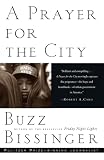Bissinger, H. G.: A Prayer for the City Bissinger, H. G.: A Prayer for the City