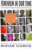 Schneir, Miriam: Feminism in Our Time: The Essential Writings, World War II to the Present