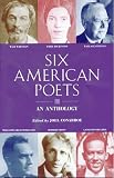 Conarroe, Joel: Six American Poets