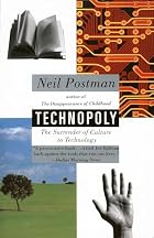 Technopoly: The Surrender of Culture to&hellip;