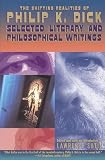 Dick, Philip K.: The Shifting Realities of Philip K. Dick Dick, Philip K.: The Shifting Realities of Philip K. Dick