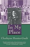 Hunter-Gault, Charlayne: In My Place Hunter-Gault, Charlayne: In My Place