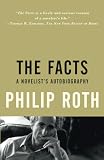 Roth, Philip: The Facts: A Novelist's Autobiography