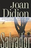 Didion, Joan: Salvador Didion, Joan: Salvador
