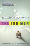 Kotzwinkle, William: The Fan Man Kotzwinkle, William: The Fan Man