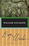 Faulkner, William: Big Woods Faulkner, William: Big Woods