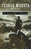 McGrath, Patrick: Dr. Haggard's Disease McGrath, Patrick: Dr. Haggard's Disease