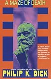 Dick, Philip K.: A Maze of Death Dick, Philip K.: A Maze of Death