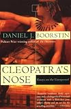 Boorstin, Daniel J.: Cleopatra's Nose: Essays on the Unexpected