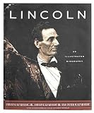 Kunhardt, Philip B.: Lincoln : An Illustrated Biography