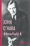 O'Hara, John: Butterfield 8 O'Hara, John: Butterfield 8