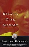 Danticat, Edwidge: Breath, Eyes, Memory