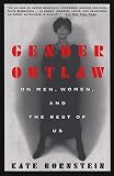 Bornstein, Kate: Gender Outlaw: On Men, Women and the Rest of Us