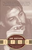 Castaneda, Jorge G.: Companero: The Life and Death of Che Guevara Castaneda, Jorge G.: Companero: The Life and Death of Che Guevara