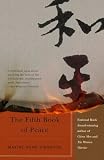 Kingston, Maxine Hong: The Fifth Book of Peace Kingston, Maxine Hong: The Fifth Book of Peace