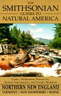 Wetherell, Walter D.: The Smithsonian Guide to Natural America : Northern New England