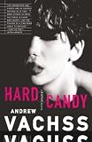 Vachss, Andrew H.: Hard Candy