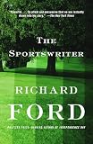 Ford, Richard: The Sportswriter Ford, Richard: The Sportswriter