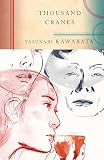 Kawabata, Yasunari: Thousand Cranes Kawabata, Yasunari: Thousand Cranes