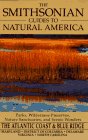 John Ross: The Smithsonian Guides to Natural America : The Atlantic Coast and Blue Ridge--Delaware, Maryland, District of Columbia, Virginia, North Carolina