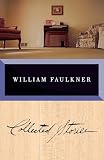 Faulkner, William: Collected Stories of William Faulkner