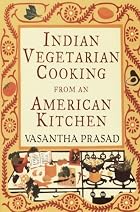 Indian Vegetarian Cooking from an American&hellip;