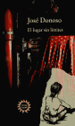 Donoso, José: El Lugar Sin Limites (Hell Has No Limits) Donoso, José: El Lugar Sin Limites (Hell Has No Limits)