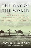 Fromkin, David: The Way of the World: From the Dawn of Civilizations to the Eve of the Twenty-First Century