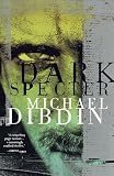 Dibdin, Michael: Dark Specter Dibdin, Michael: Dark Specter
