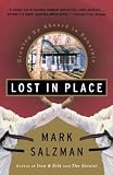 Salzman, Mark: Lost in Place: Growing Up Absurd in Suburbia Salzman, Mark: Lost in Place: Growing Up Absurd in Suburbia