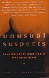 Grady, James: Unusual Suspects : A New Anthology of Crime Stories from Black Lizard