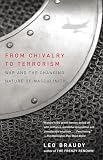 Braudy, Leo: From Chivalry to Terrorism: War and the Changing Nature of Masculinity
