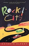Alpert, Cathryn: Rocket City Alpert, Cathryn: Rocket City