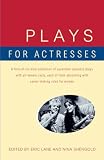 Lane, Eric: Plays for Actresses Lane, Eric: Plays for Actresses