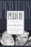 Weinstein, Allen: Perjury : The Hiss-Chambers Case