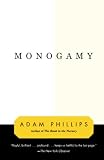 Phillips, Adam: Monogamy Phillips, Adam: Monogamy