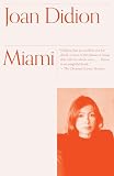 Didion, Joan: Miami Didion, Joan: Miami