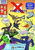 McKay, Adam: X-Presidents
