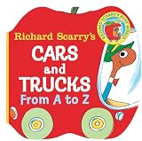 Scarry, Richard: Richard Scarry's Cars and Trucks from A to Z Scarry, Richard: Richard Scarry's Cars and Trucks from A to Z