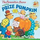 Berenstain, Stan: The Berenstain Bears and the Prize Pumpkin