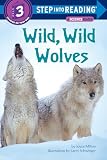 Milton, Joyce: Wild, Wild Wolves Milton, Joyce: Wild, Wild Wolves