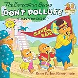 Berenstain, Stan: Berenstain Bears Don't Pollute