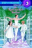 Hautzig, Deborah: Nutcracker Ballet Hautzig, Deborah: Nutcracker Ballet
