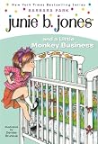Park, Barbara: Junie B. Jones and a Little Monkey Business Park, Barbara: Junie B. Jones and a Little Monkey Business