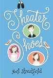 Streatfeild, Noel: Theater Shoes Streatfeild, Noel: Theater Shoes
