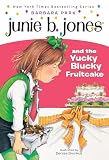 Park, Barbara: Junie B. Jones and the Yucky Blucky Fruitcake Park, Barbara: Junie B. Jones and the Yucky Blucky Fruitcake