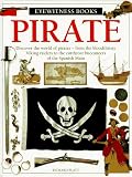 Eyewitness Pirate (0679872558) by Platt, Richard Platt, Richard: Eyewitness Pirate
