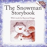 Briggs, Raymond: The Snowman Storybook Briggs, Raymond: The Snowman Storybook
