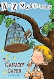 Roy, Ron: The Canary Caper Roy, Ron: The Canary Caper